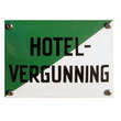 Groot Horeca naamplaat HOTEL VERGUNNING